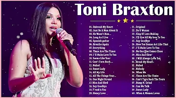 Toni Braxton Greatest Hits Full album 2023 🍡 The Best Of Toni Braxton 🍹