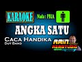 Download Lagu ANGKA SATU || Caca Handika || KARAOKE Nada PRIA