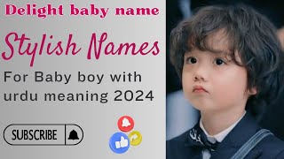 Top 20 Plus stylish names for baby boy with meaning 2024 || Muslim baby boy names || #boysnames