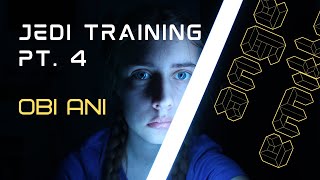 Obi Ani | Jedi Training: How to Use a Lightsaber [Pt. 4]