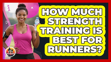 How Much Strength Training Is Best For Runners? - All Sorts Of Running