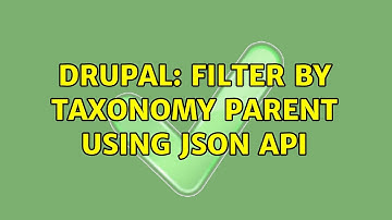 Drupal: Filter by taxonomy parent using Json api