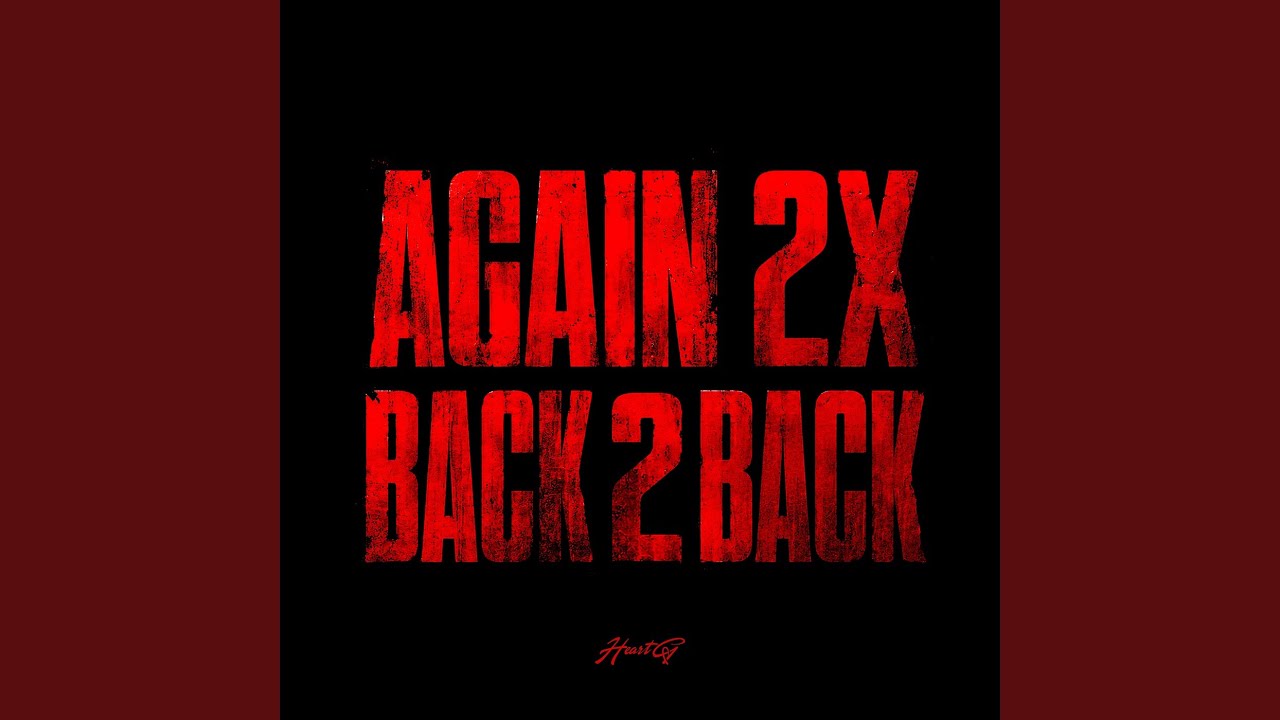 Watch AGAIN 2X / BACK2BACK on YouTube Watch AGAIN 2X / BACK2BACK on YouTube