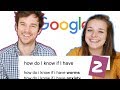 DOCTORS answer top GOOGLE searches | Ep 2: How do I know if I have ...