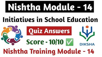 Nishtha Module 14 in English Medium | Initiatives in School Education