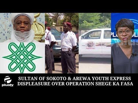 Sultan Of Sokoto Arewa Youth Express Displeasure Over Operation Shege Ka Fasa