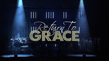 Return To Grace begins