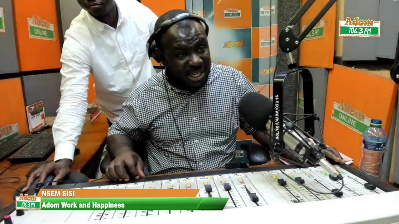 Adom work and happiness on adom 106 3 fm with opd 11 10 23 youtube