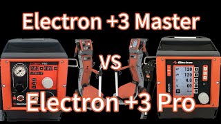 Electron +3 Master VS +3 Pro: Similarities and Differences