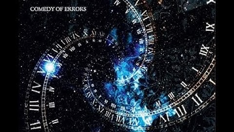 Comedy of Errors - Time Machine