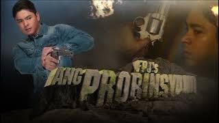 FPJ'S Ang Probinsyano Vendetta Theme (2019)
