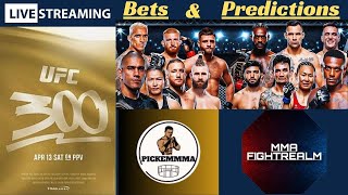 UFC 300 Pick & Betting Preictions With Special Guest @PickemMMA