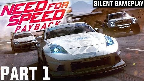 Need for Speed Payback Gameplay, Walkthrough Part 1 - Betrayal (NFS Payback 2017) Full Game