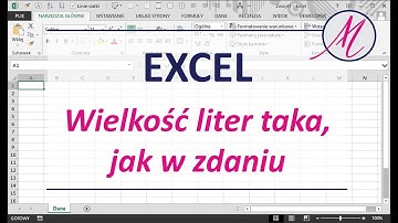 Excel: Wielkość liter taka, jak w zdaniu (formuła)