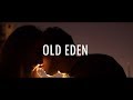 Old Eden - Honeywater (Traducida al español)