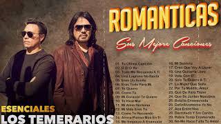 LOS TEMERARIOS VIEJITAS ROMÁNTICAS - LOS TEMERARIOS MIX ROMÁNTICAS PARA ENAMORARSE MÁS