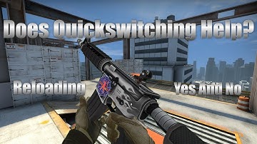 CS:GO | The Impact Of Quickswitch Reloading
