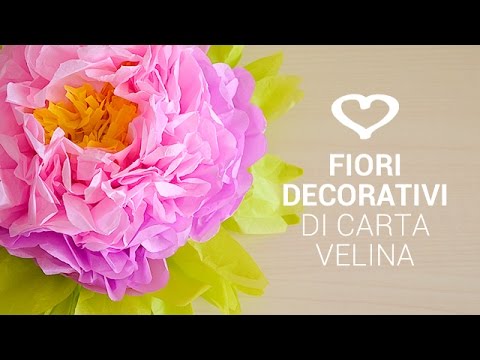 Come Fare Un Maxi Fiore Decorativo Di Carta Velina