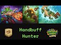 Handbuff Hunter, Interesting Deck! (Hearthstone Standard)