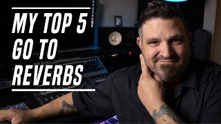 My Go To Reverb Plugins - What I&#39;m Currently Using