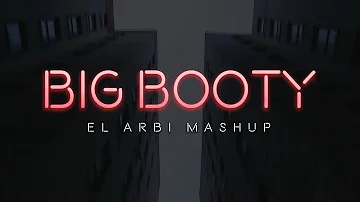 BIG BOOTY (REMIX) - Hozwal x Young Miko x Bad Bunny x Rauw Alejandro (El Arbi Mashup)