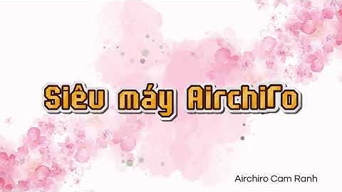 Siêu máy Airchiro