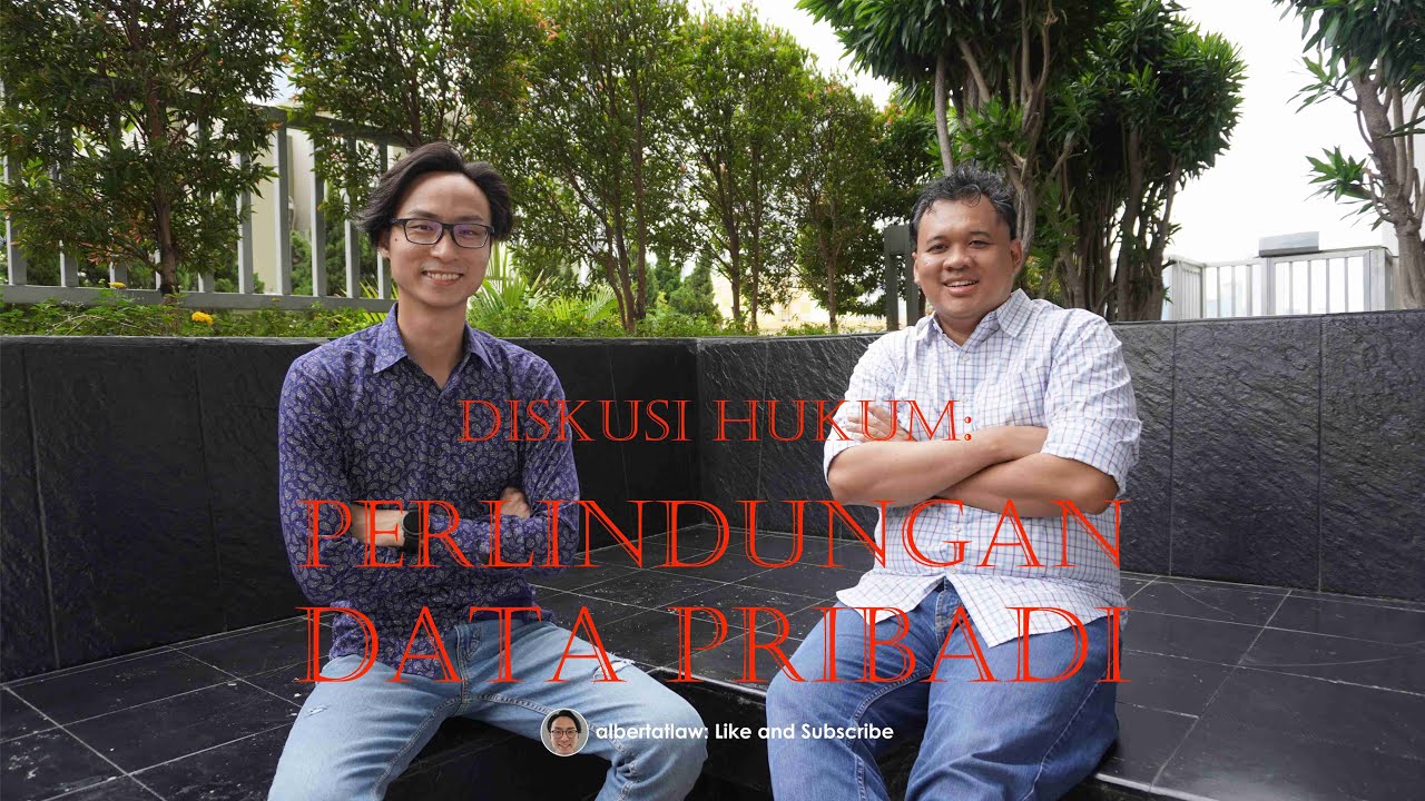 Diskusi Hukum: Perlindungan Data Pribadi