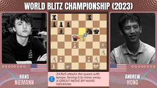 Chess Game | Hans Niemann vs Andrew Hong | World Blitz Championship 2023