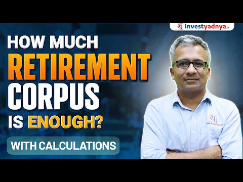 When Can I Retire? | How Much Retirement Corpus Is Enough?