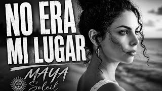 No Era Mi Lugar Soul & Blues En Español Maya Soleil