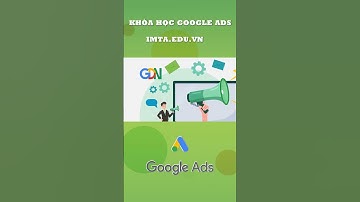 Khóa Học Google Ads IMTA - Tối Ưu Giá Thầu Để Tăng Chuyển Đổi
