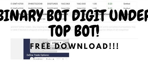 BINARY BOT DIGIT UNDER l FREE DOWNLOAD l NO MARTINGALE l WITH LOW BALANCE l TOP BOT BINARY 2023