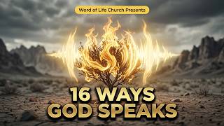 16 Ways God is Trying to Speak to You! | Word of Life Church | Eng-Kan