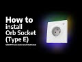 How to Install the Orb Socket (Type E) | Works with Apple Home via Matter🍎