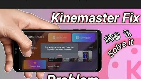 Kinemaster Update Problem 2022 | Kinemaster Update Error Problem | Kinemaster New Update Proble
