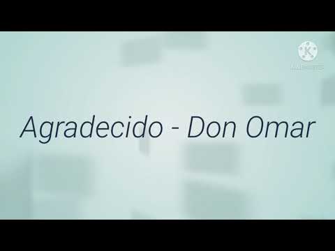 Agradecido - Don Omar - Letra / Música Cristiana 2021