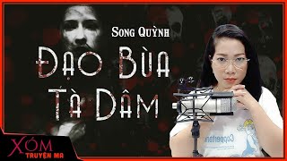 Truyện Ma Đạo Bùa Tà Dâm Cái Chết Của Những Cô Gái Giọng Đọc Trần Thy