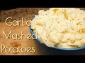 Garlic Mashed Potatoes | Easy Homemade Recipe | The simple way