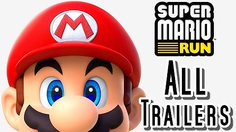Super Mario Run ALL TRAILERS (iOS)