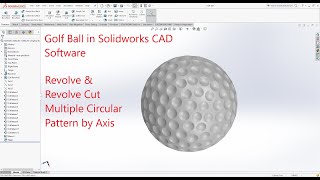 Solidworks CAD Design - Exercise - 62 ( Golf Ball )