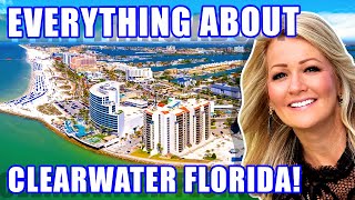 ALL ABOUT Living In Clearwater Florida 2023 | Moving To Clearwater Florida | Clearwater Real Estate