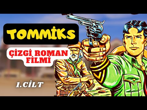 TOMMİKS - RENKLİ SERİ | SESLENDİRMELİ ÇİZGİ ROMAN FİLMİ | Tam Macera 1. Cilt