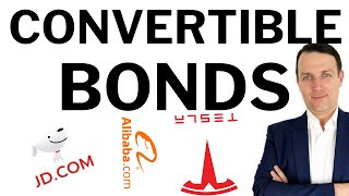 Issuing Convertible Bonds - The Logic Behind JD.Com, Alibaba, Tesla