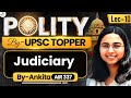 Indian Polity for UPSC 2026 | Judiciary | Lec 10 | StudyIQ IAS
