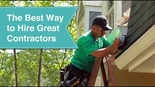 The Best Way to Hire Great Contractors for your next Renovation