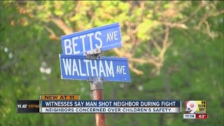 Witnesses say man shot neighbor during fight