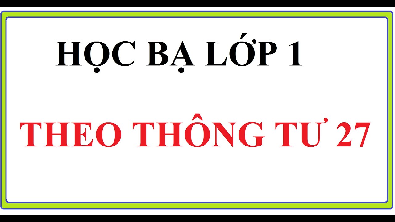 Phê học bạ | GHI HỌC BẠ LỚP 1 THEO THÔNG TƯ 27