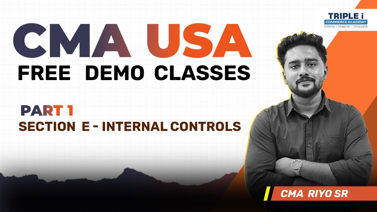 CMA USA Free Demo Class: Master Internal Controls | Part 1 with CMA Riyo SR