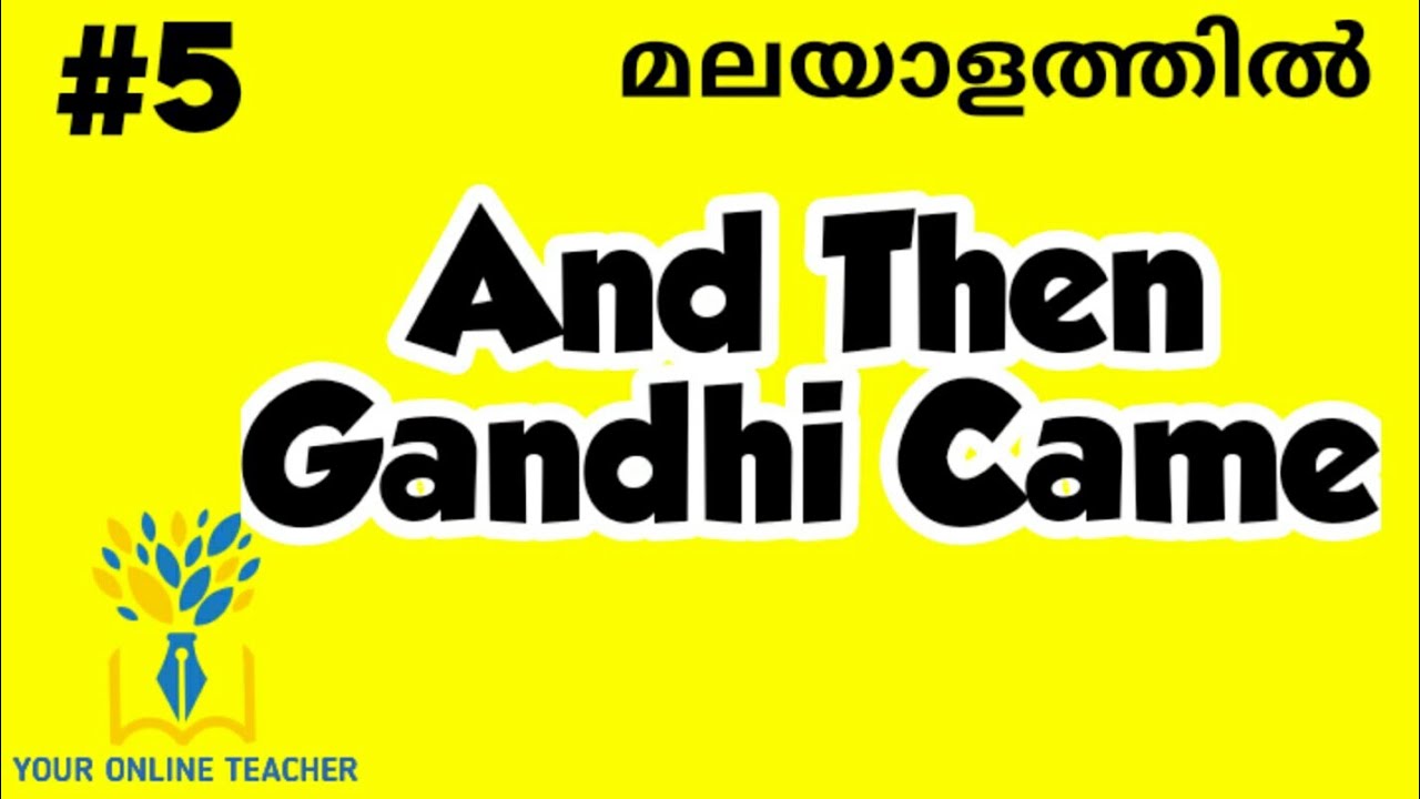 AND THEN GANDHI CAME //PLUS ONE ENGLISH IN MALAYALAM (2019)