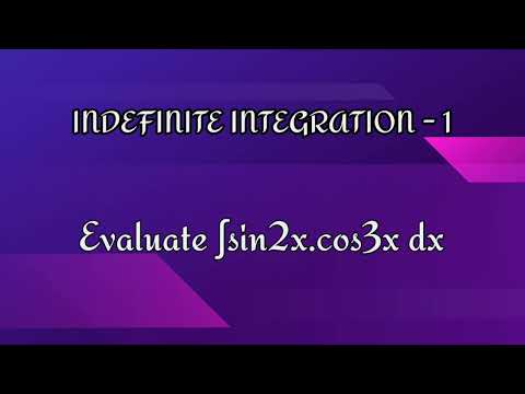Video Evaluate ∫sin2x.cos3x dx how  to integrate ∫sin2x.cos3x dx - youtube